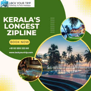 Unlock Adventure with Kerala's Longest Zipline – LockYourTrip
